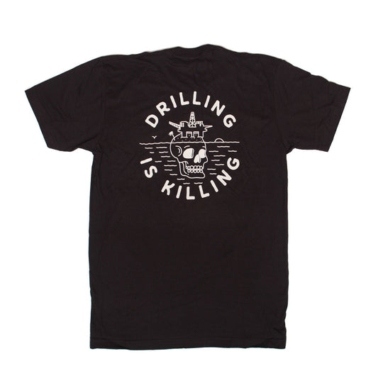 Surfrider #DrillingIsKilling Tee